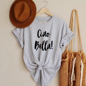 Womens Ciao Bella Graphic T shirt Unisex Style